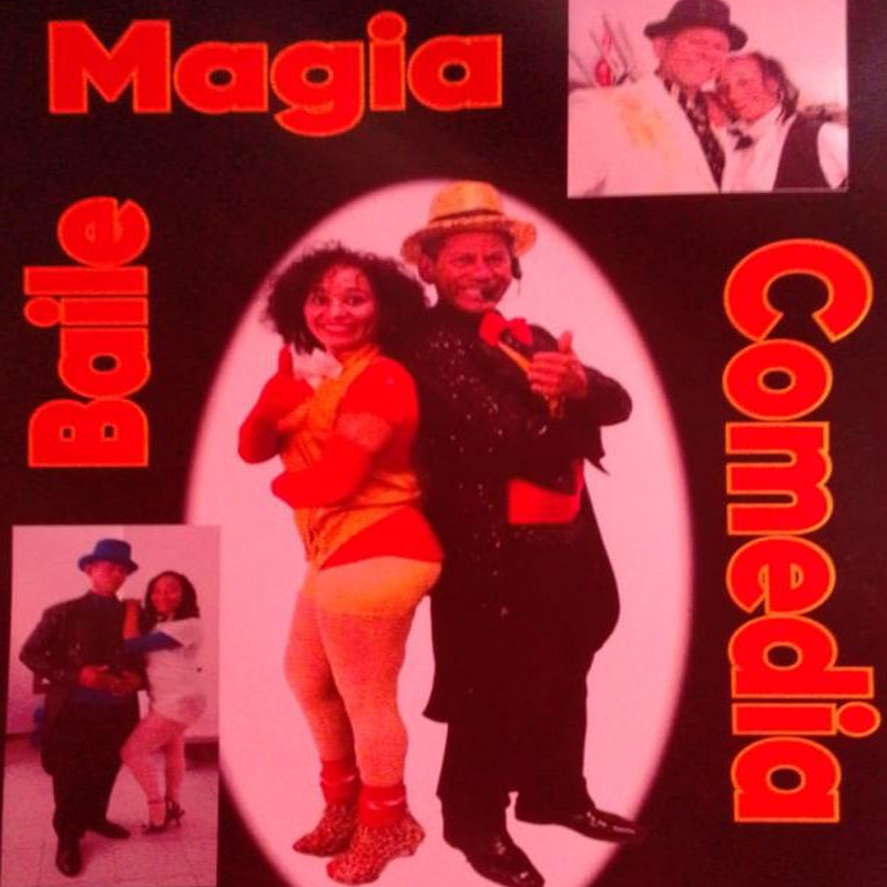 MAGIA, BAILA, COMEDIA